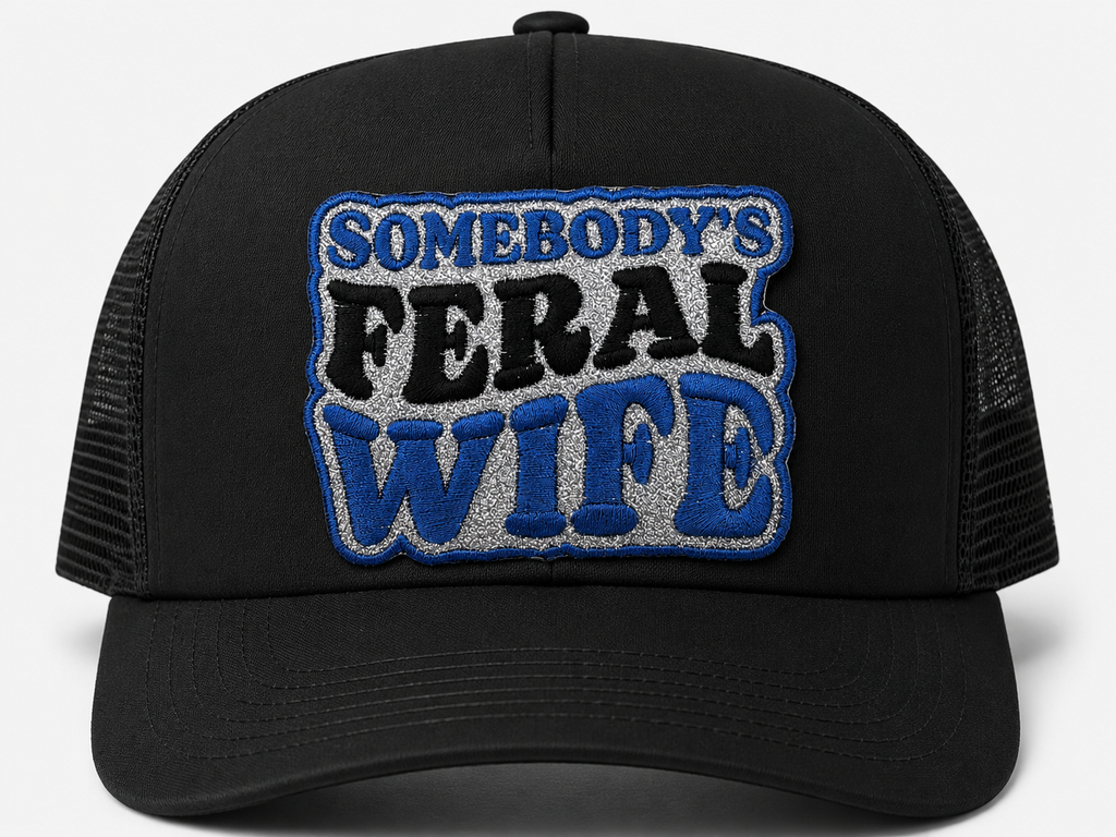 Somebody's Feral Wife Hat